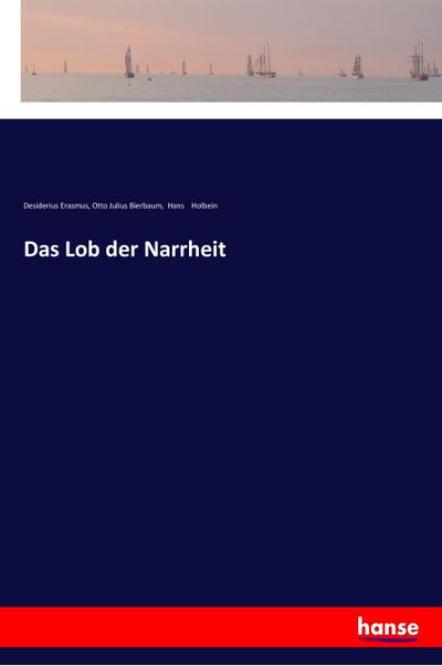 Das Lob der Narrheit