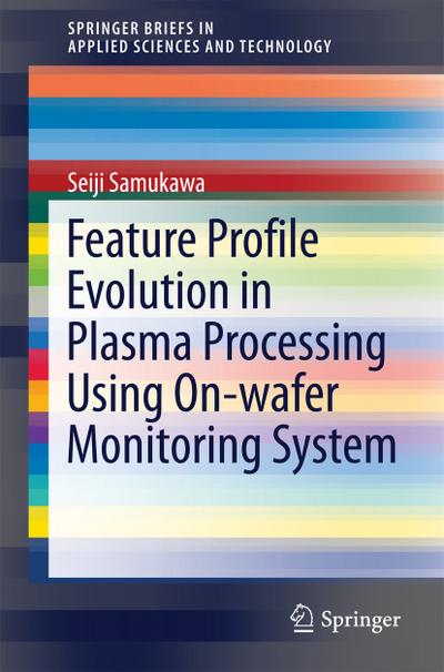 Feature Profile Evolution in Plasma Processing Using On-wafer Monitoring System