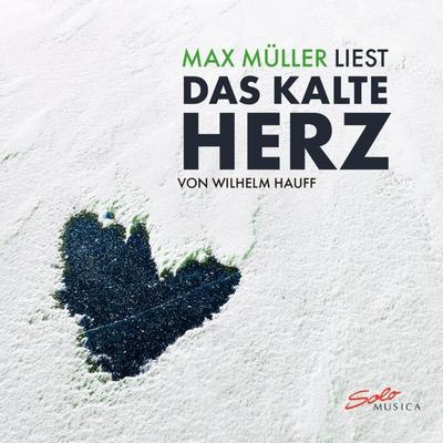 Max Müller liest, Das kalte Herz