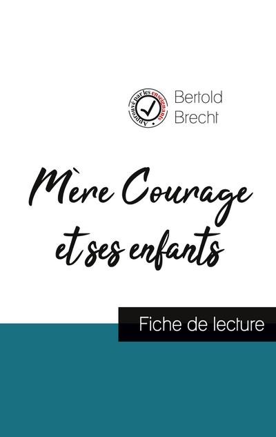 Mère Courage et ses enfants de Bertold Brecht (fiche de lecture et analyse complète de l’oeuvre)