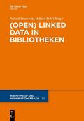 (Open) Linked Data in Bibliotheken - Patrick Danowski