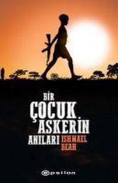 Bir Cocuk Askerin Anilari