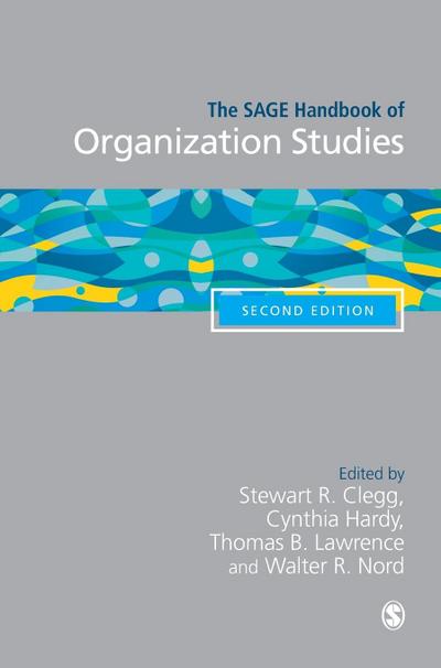 The SAGE Handbook of Organization Studies