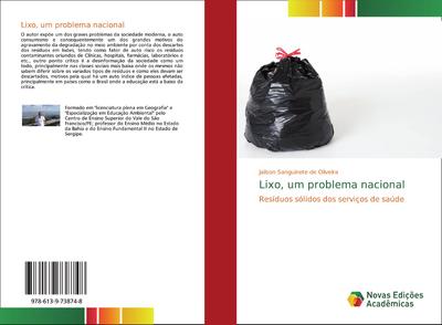 Lixo, um problema nacional - Jailson Sanguinete de Oliveira