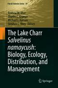 The Lake Charr Salvelinus namaycush: Biology, Ecology, Distribution, and Management