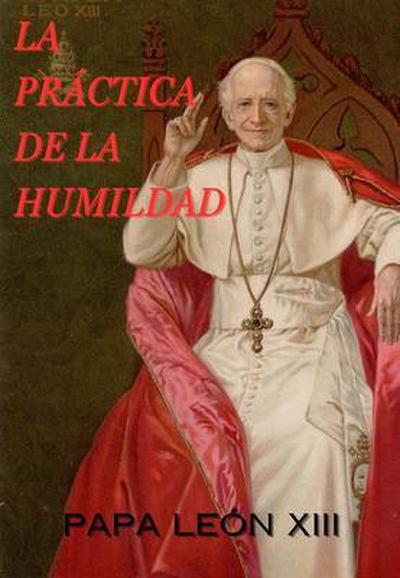LA PRÁCTICA DE LA HUMILDAD