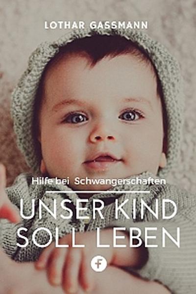 Unser Kind soll leben