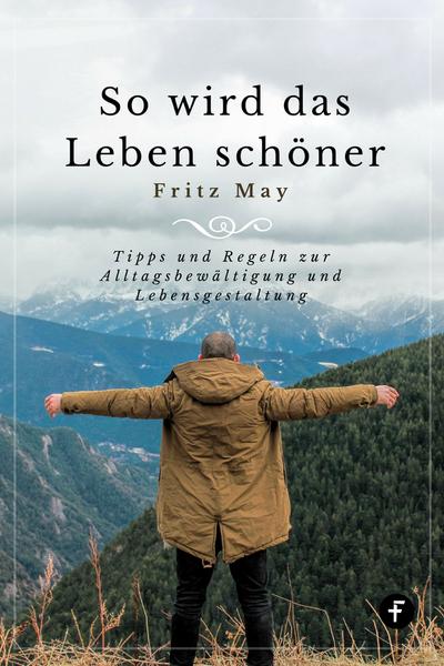 So wird das Leben schöner