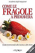 Come le fragole a primavera