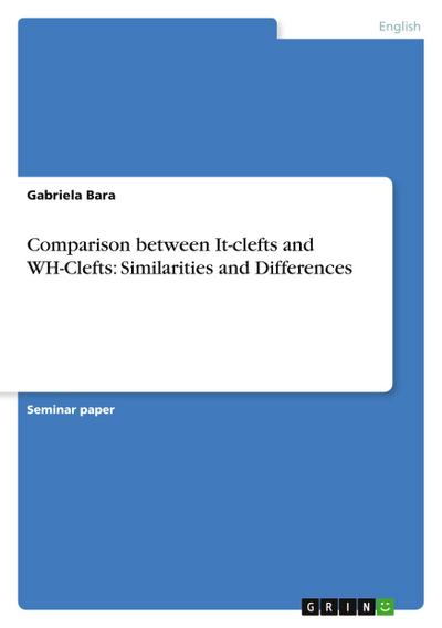 Comparison between It-clefts and WH-Clefts: Similarities and Differences