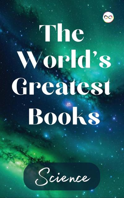 The World’s Greatest Books (Science)