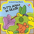 Tutti amici di Grisbi