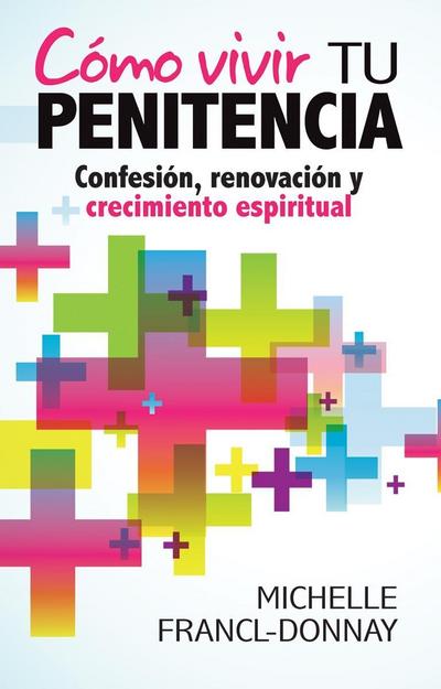 Cómo vivir tu penitencia