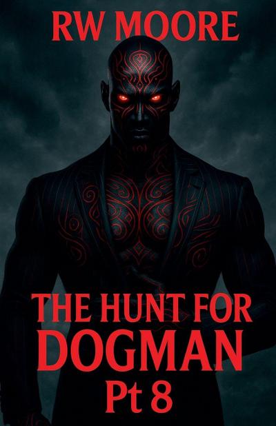 The Hunt For Dogman