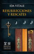 Resurecciones y rescates