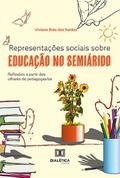 Representações sociais sobre educação no semiárido
