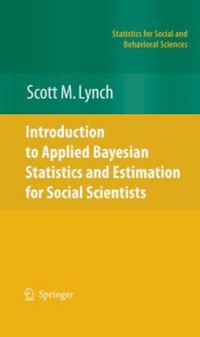 Introduction to Applied Bayesian Statistics and Estimation for Social Scientists