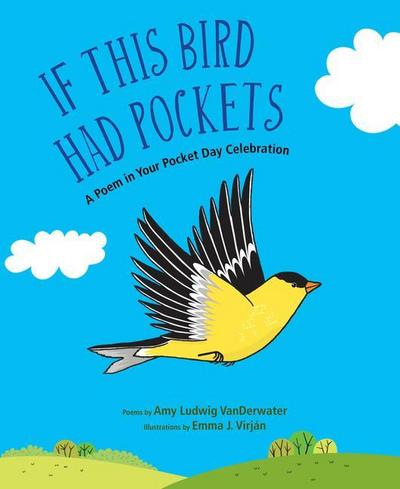 If This Bird Had Pockets: A Poem in Your Pocket Day Celebration
