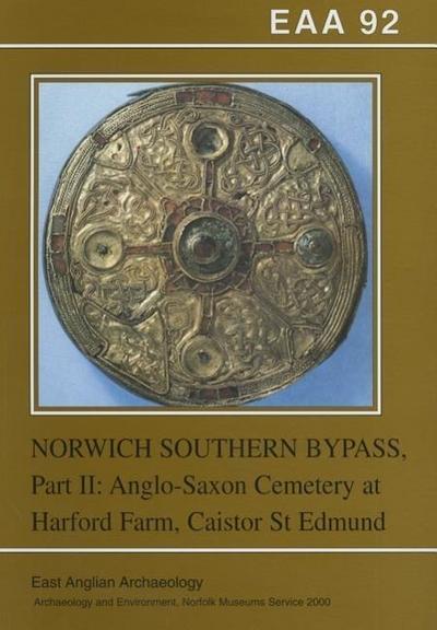 Penn, K: Excavations on the Norwich Southern Bypass, 198991