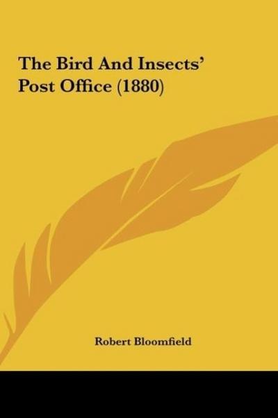 The Bird And Insects’ Post Office (1880)