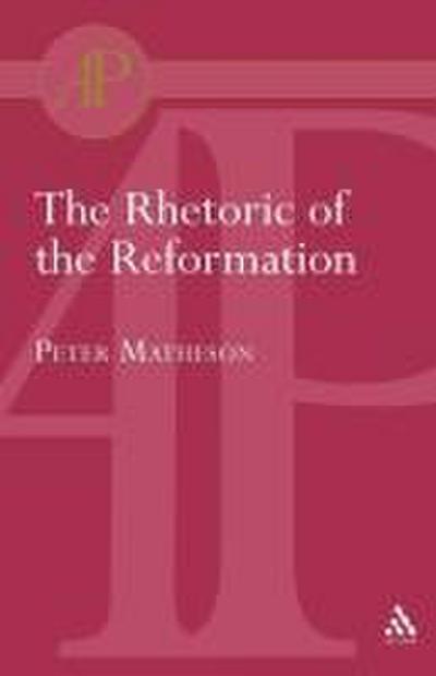 Rhetoric of the Reformation