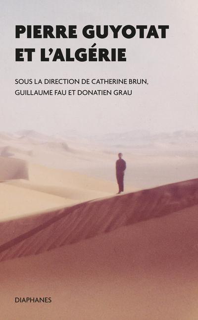 Pierre Guyotat et lAlgérie