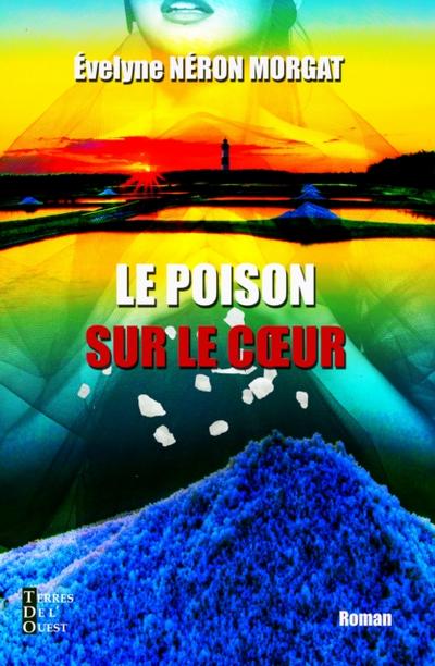 Le poison sur le cœur