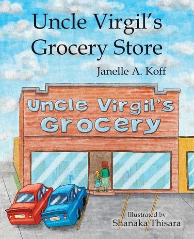 Uncle Virgil’s Grocery Store