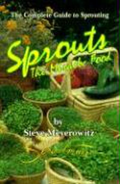 Sprouts: The Miracle Food