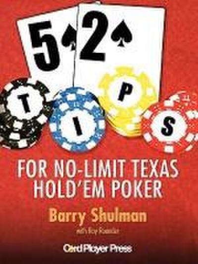 52 Tips for Texas No Limit Hold ’em Poker