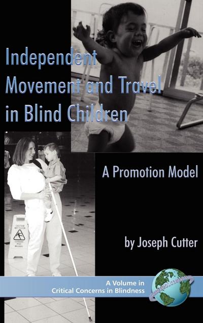 Independent Movement and Travel in Blind Children