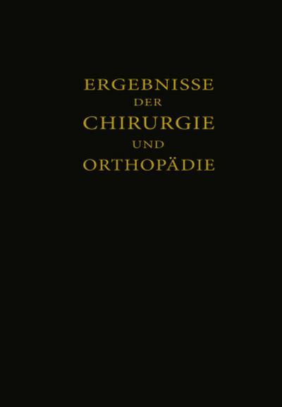 Ergebnisse der Chirurgie und Orthopädie