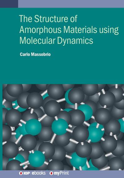 The Structure of Amorphous Materials using Molecular Dynamics