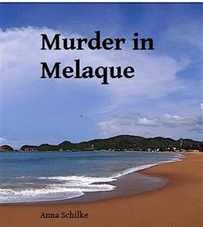 Murder in Melaque