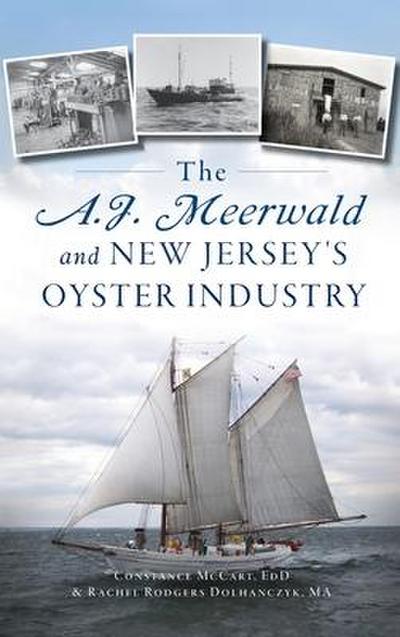 A.J. Meerwald and New Jersey’s Oyster Industry