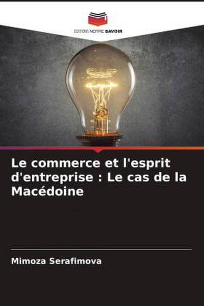 Le commerce et l’esprit d’entreprise : Le cas de la Macédoine