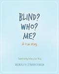 Blind? Who? Me?