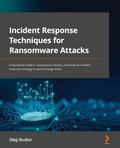 Incident Response Techniques for Ransomware Attacks