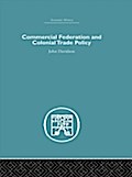 Commercial Federation & Colonial Trade Policy