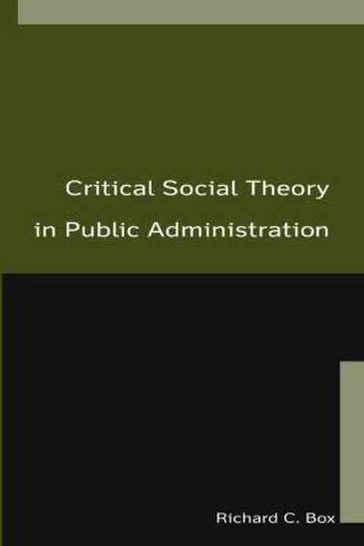 Critical Social Theory in Public Administration