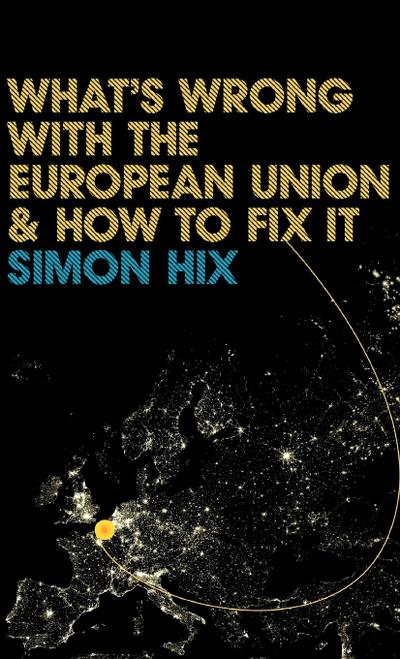 What’s Wrong with the Europe Union and How to Fix It