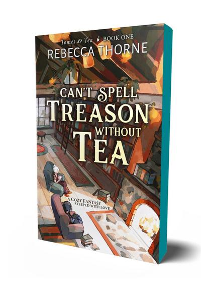 Can’t Spell Treason Without Tea