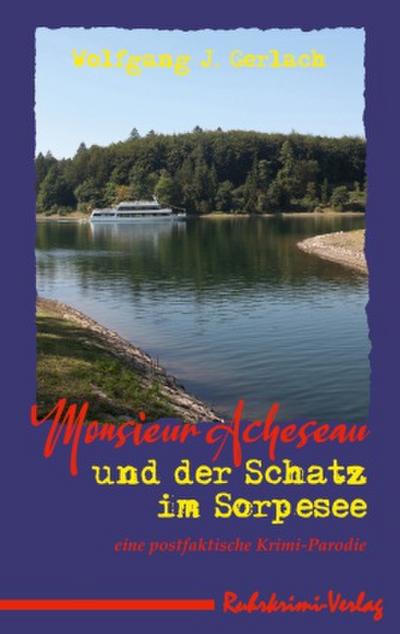 Monsieur Acheseau und der Schatz im Sorpesee