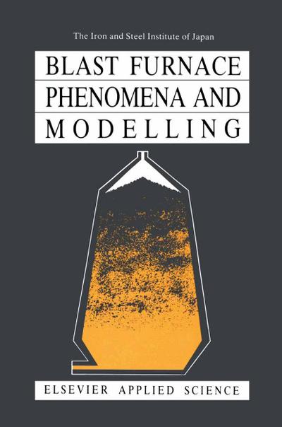 Blast Furnace Phenomena and Modelling