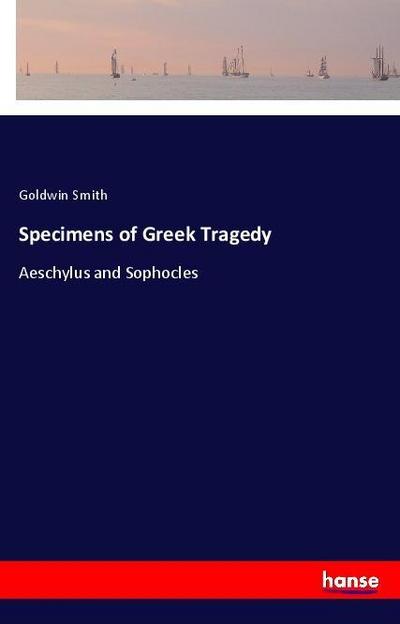 Specimens of Greek Tragedy