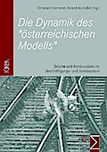 Die Dynamik des ’österreichischen Modells