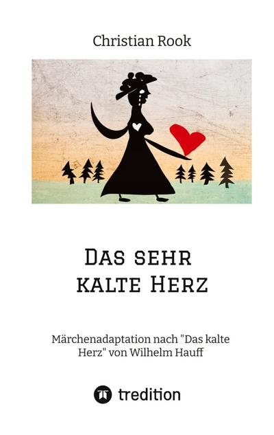 Das sehr kalte Herz