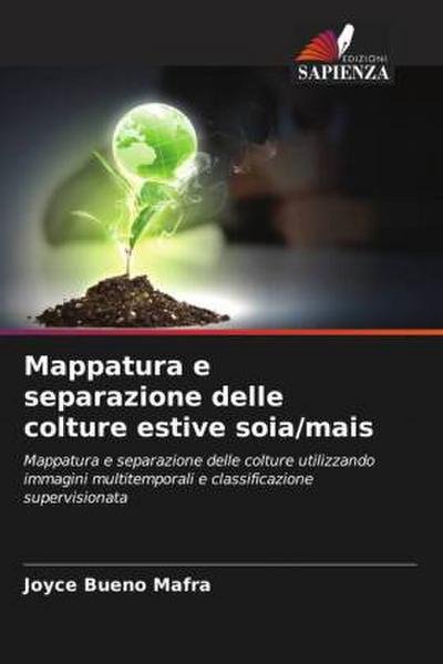 Mappatura e separazione delle colture estive soia/mais