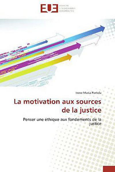 La motivation aux sources de la justice