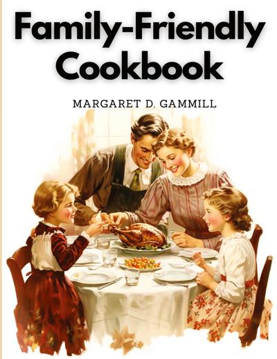 Family-Friendly Cookbook